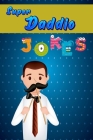 Super Daddio Jokes: Jokes That Are Actually Pretty Funny Cover Image