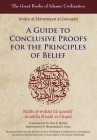 A Guide to Conclusive Proofs for the Principles of Belief (2022 Edition) (Great Books of Islamic Civilisation) By Imam Al-Haramayn Al-Juywani Cover Image