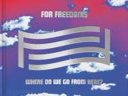 For Freedoms: Where Do We Go from Here? Cover Image