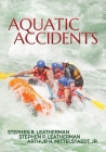 Aquatic Accidents By Stephen B. Leatherman, Stephen P. Leatherman, Arthur H. Mittelstaedt Cover Image