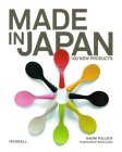 Made in Japan: 100 New Products By Naomi Pollock, Reiko Sudo (Foreword by) Cover Image