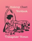 My Makeup Chart Workbook: For Transgender Women - Pink By Myqueernotes, Yourbanbooks Cover Image