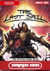 The Last Spell Complete Guide: Best Tips, Tricks and Strategies to Become a Pro Player [UPDATE 2023] Cover Image