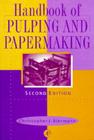 Handbook of Pulping and Papermaking By Christopher J. Biermann Cover Image