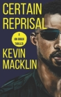 Certain Reprisal: A Jon Dough Thriller By Kevin Macklin Cover Image