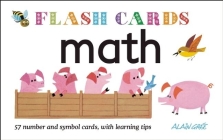Math - Flash Cards: 57 Number and Symbol Cards, with Learning Tips By Alain Grée (Illustrator) Cover Image