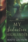 My Seductive Highlander (Highland Hearts #4) Cover Image
