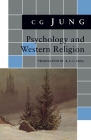 Psychology and Western Religion: (From Vols. 11, 18 Collected Works) Cover Image