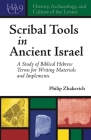 Scribal Tools in Ancient Israel: A Study of Biblical Hebrew Terms for Writing Materials and Implements (History #9) By Philip Zhakevich Cover Image