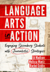 Language Arts in Action: Engaging Secondary Students with Journalistic Strategies By Rachel Guldin, Ed Madison, Melissa Wantz Cover Image