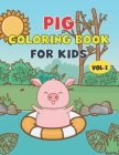 Pig Coloring Book For Kids: Best Pig Children Activity Book for Kids, Boys & Girls. Fun Facts About Pig Cover Image