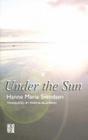Under the Sun By Hanne Marie Svendsen, Marina Allemano (Translator) Cover Image