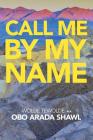 Call Me by My Name By Wolde Tewolde Cover Image