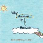 Why Grandmas Go to Heaven Cover Image