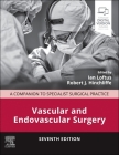 Vascular and Endovascular Surgery: A Companion to Specialist Surgical Practice Cover Image