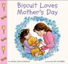 Biscuit Loves Mother's Day By Alyssa Satin Capucilli, Pat Schories (Illustrator), Mary O'Keefe Young (Illustrator) Cover Image