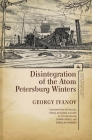 Disintegration of the Atom and Petersburg Winters (Cultural Revolutions: Russia in the Twentieth Century) Cover Image