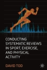 Conducting Systematic Reviews in Sport, Exercise, and Physical Activity Cover Image