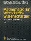 Mathematik Für Wirtschaftswissenschaftler: III Lineare Optimierung (Heidelberger Lehrtexte Wirtschaftswissenschaften) Cover Image