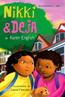Nikki and Deja: Nikki and Deja, Book One By Karen English, Laura Freeman (Illustrator) Cover Image