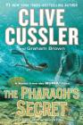 The Pharaoh's Secret: A Novel from the Numa Files (Kurt Austin Adventures) By Clive Cussler, Graham Brown Cover Image
