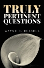 Truly Pertinent Questions Cover Image