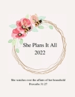 She Plans It All 2022 Planner: For the woman, wife and mom on the go By Tina Crawford Cover Image