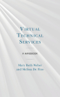 Virtual Technical Services: A Handbook By Mary Beth Weber, Melissa de Fino Cover Image