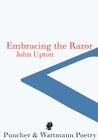 Embracing the Razor By John Upton Cover Image