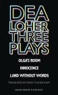 Dea Loher: Three Plays (Oberon Modern Playwrights) By Dea Loher, David Tushingham (Translator) Cover Image