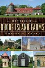 Historic Rhode Island Farms (Landmarks) By Robert A. Geake Cover Image