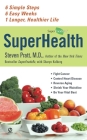 Superhealth: 6 Simple Steps, 6 Easy Weeks, 1 Longer, Healthier Life Cover Image