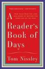 A Reader's Book of Days: True Tales from the Lives and Works of Writers for Every Day of the Year By Tom Nissley, Joanna Neborsky (Illustrator) Cover Image