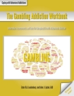 The Gambling Addiction Workbook Cover Image