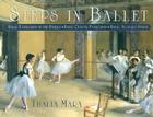 Steps in Ballet: Basic Exercises at the Barre, Basic Center Exercises, Basic Allegro Steps By Thalia Mara, George Bobrizky (Illustrator) Cover Image