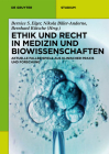Ethik Und Recht in Medizin Und Biowissenschaften: Aktuelle Fallbeispiele Aus Klinischer PRAXIS Und Forschung (de Gruyter Studium) Cover Image