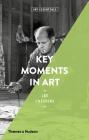 Key Moments in Art (Art Essentials) By Lee Cheshire Cover Image