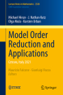 Model Order Reduction and Applications: Cetraro, Italy 2021 By Michael Hinze, J. Nathan Kutz, Olga Mula Cover Image