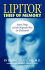 Lipitor Thief of Memory By Duane Graveline Cover Image
