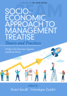 Socio-Economic Approach to Management Treatise: Theory and Practices By Henri Savall (Editor), Véronique Zardet (Editor) Cover Image