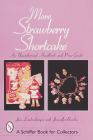 More Strawberry Shortcake(tm): An Unauthorized Handbook and Price Guide (Schiffer Book for Collectors) Cover Image