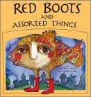 Red Boots and Assorted Things By Warren Ross, Victoria Usova (Illustrator) Cover Image