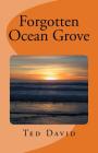Forgotten Ocean Grove: New Jersey's Most Interesting Seaside Towm Cover Image