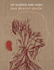 Of Silence and Song By Dan Beachy-Quick Cover Image