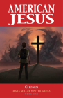 American Jesus Volume 1: Chosen (New Edition) Cover Image