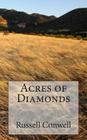Acres of Diamonds By Russell Conwell Cover Image