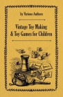 Vintage Toy Making and Toy Games for Children Cover Image