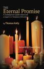 The Eternal Promise: A contemporary Quaker classic and a sequel to A Testament of Devotion Cover Image