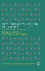Offshore Outsourcing of It Work: Client and Supplier Perspectives (Technology) Cover Image