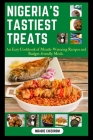 Nigeria's Tastest Treats: An Easy Cookbook of Mouth-Watering Recipes and Budget-friendly. By Mark Luke (Photographer), Mbabie Chizorom Cover Image